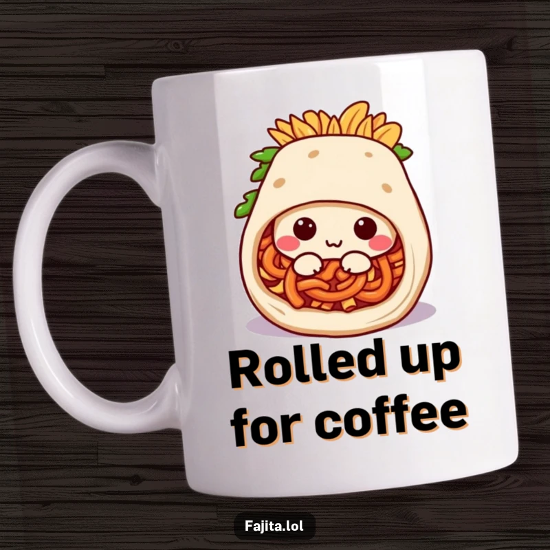 Funny mug showcasing a happy fajita burrito character contentedly rolling itself into a snug, comfortable position.