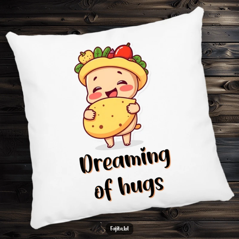 Funny pillow design of a smiling fajita character sharing a warm hug with a tortilla, providing soft, humorous comfort.