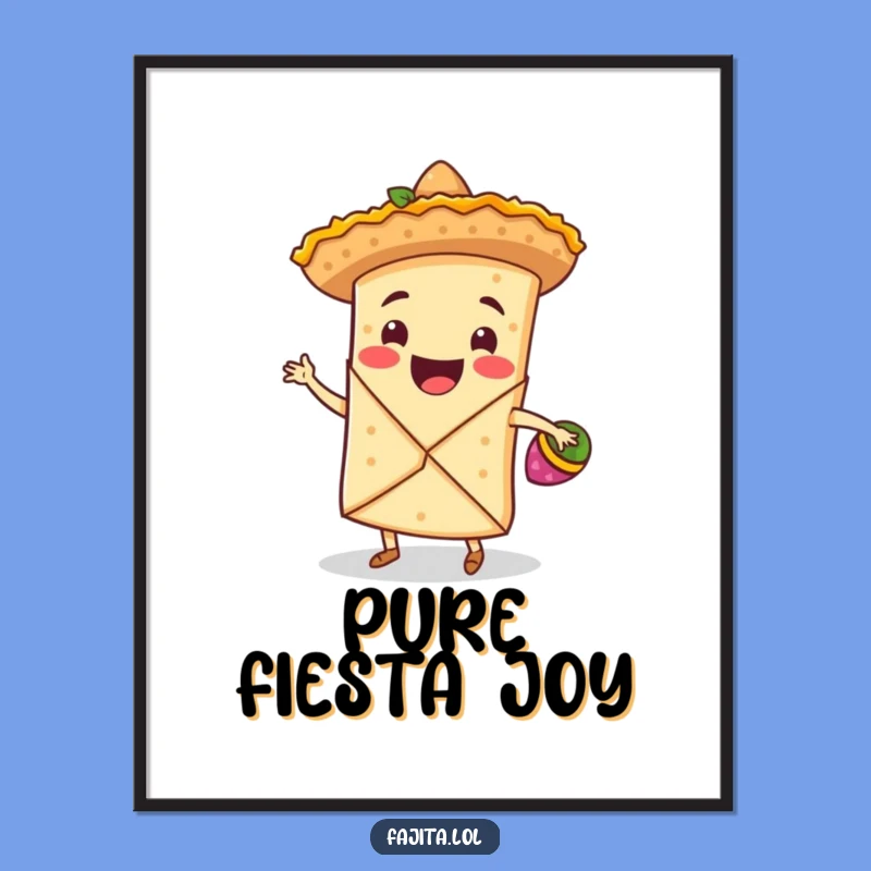 Instantly download and print this funny fajita wrap dancing his heart out! A vibrant piece of art for instant fiesta vibes.
