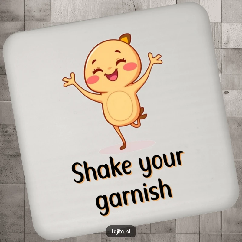 Funny Fajita Coaster: A smiling cartoon fajita with legs doing a flamenco dance, protecting surfaces with humor.