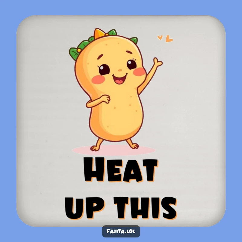 Keep your tables safe and stylish with this funny fajita coaster! The dancing fajita design adds a playful touch.