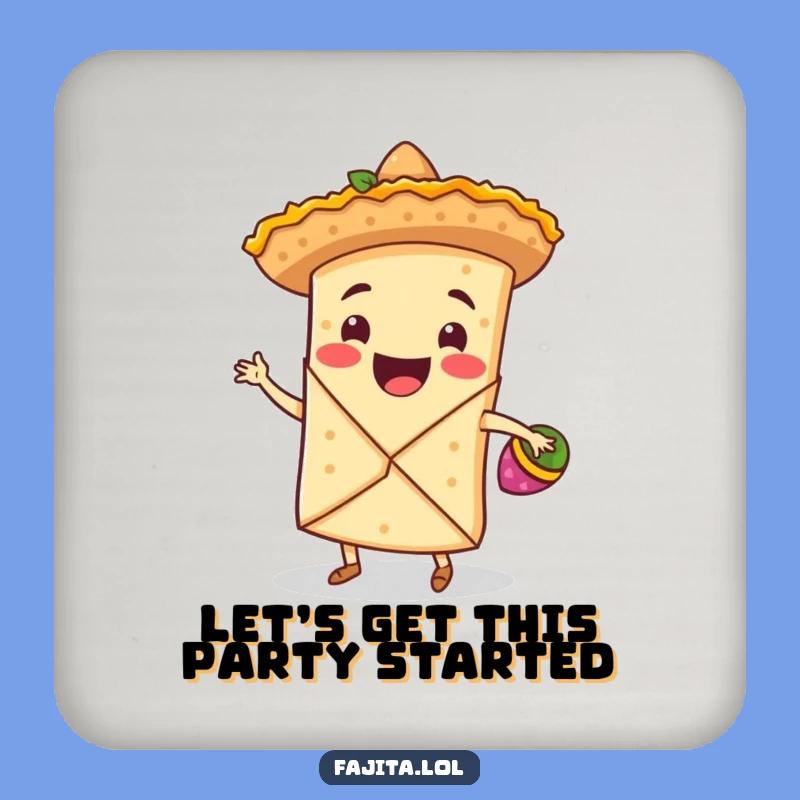 Protect your surfaces with style and humor using these funny fajita wrap coasters. A fiesta for your tabletop!