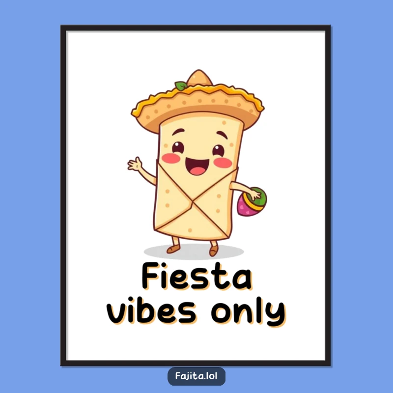 Brighten your walls with this funny fajita wrap dancing his heart out! A guaranteed mood-lifter and conversation starter.