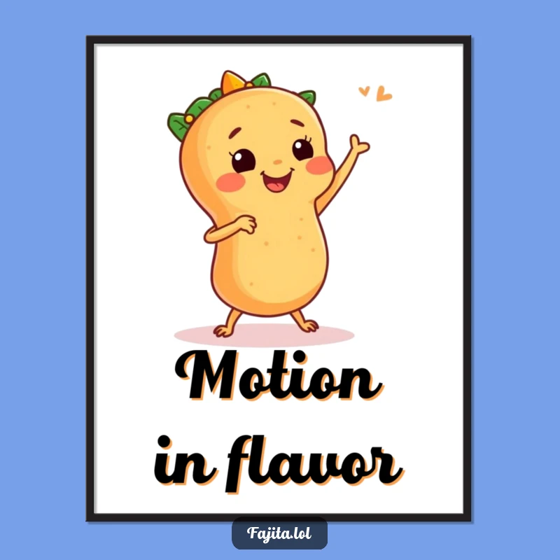 Funny Fajita Salsa Dance Poster: Vibrant Wall Art for Festive Foodies