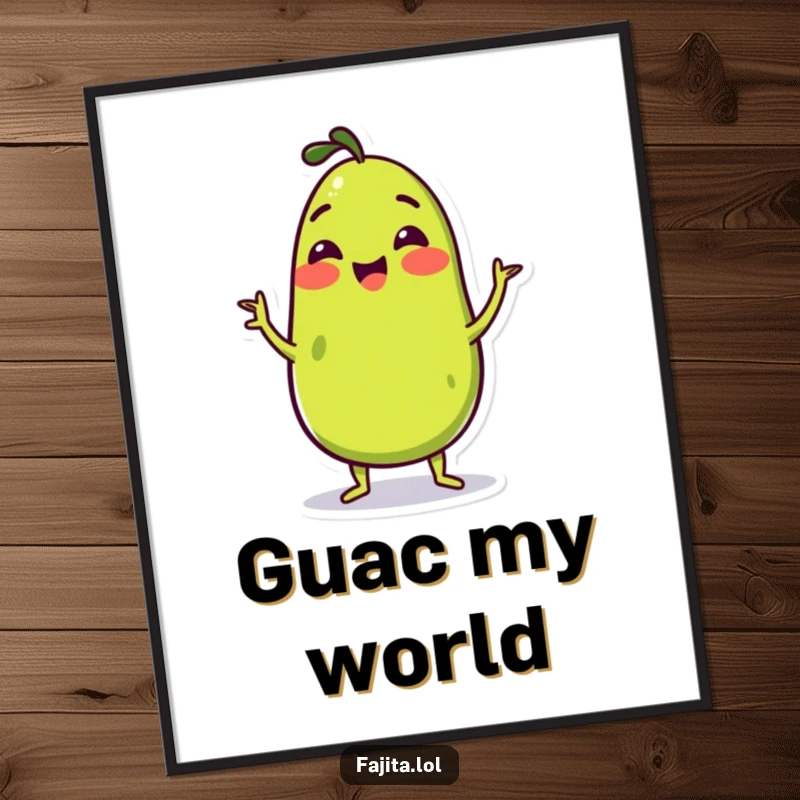Funny Poster featuring a cheerful guacamole character doing a happy wiggle, creating a lively and humorous piece of wall art.