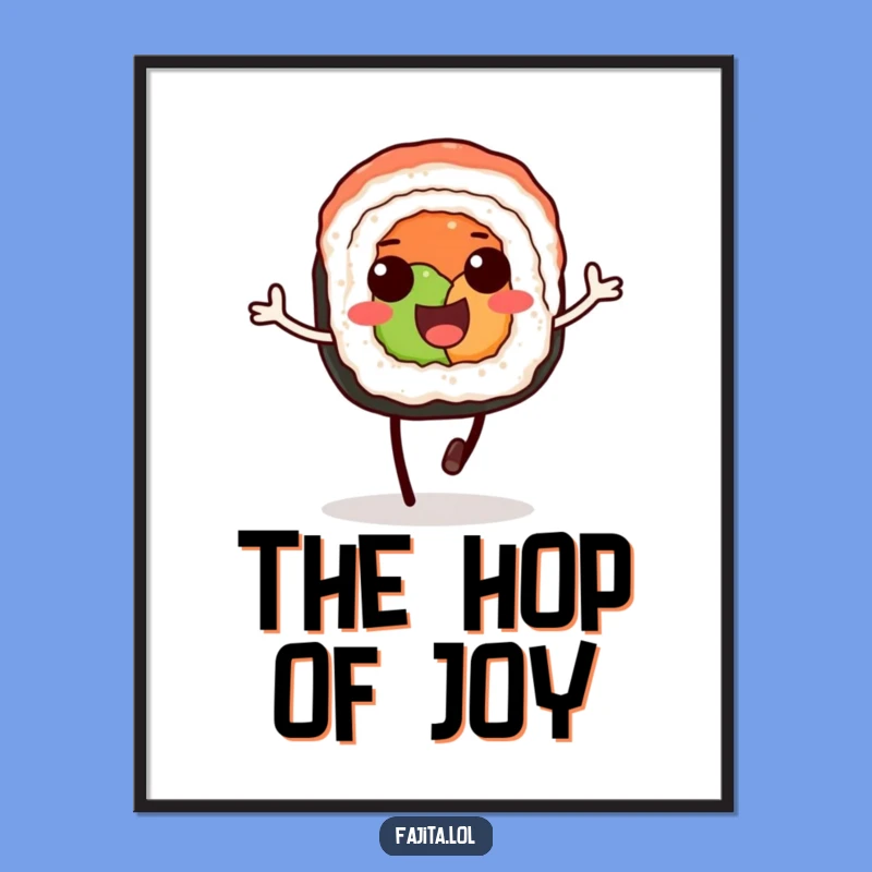 Funny Sushi Hopper Poster - Whimsical Art, Delightful Wall Decor Gift!