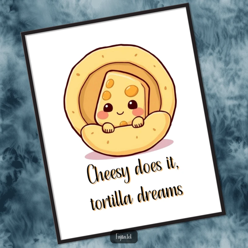 Funny Free Printable Wall Art of a shy, smiling cheese slice peeking from a steaming tortilla.