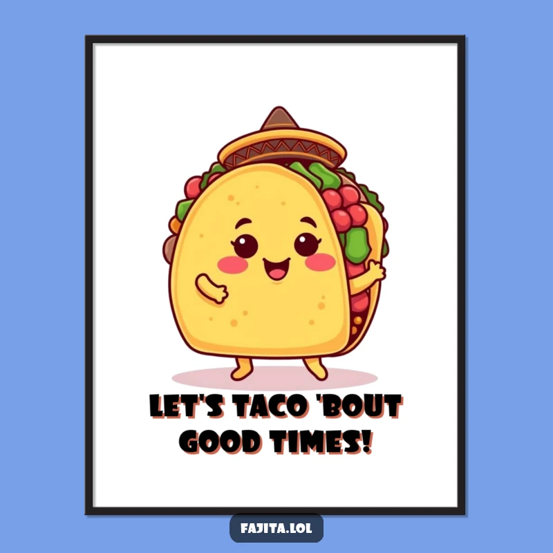 Free Printable Wall Art: Funny Taco Jig Decor, Hilarious Downloadable Art Gift!