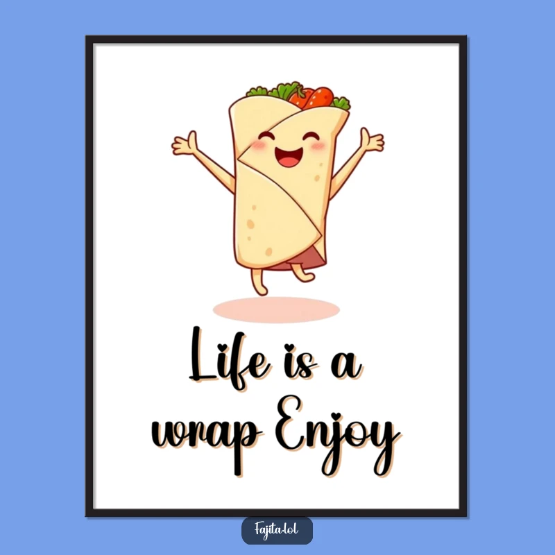 Funny Free Printable Wall Art: Fajita Wrap Cartwheel Joyful Action, Download Now!