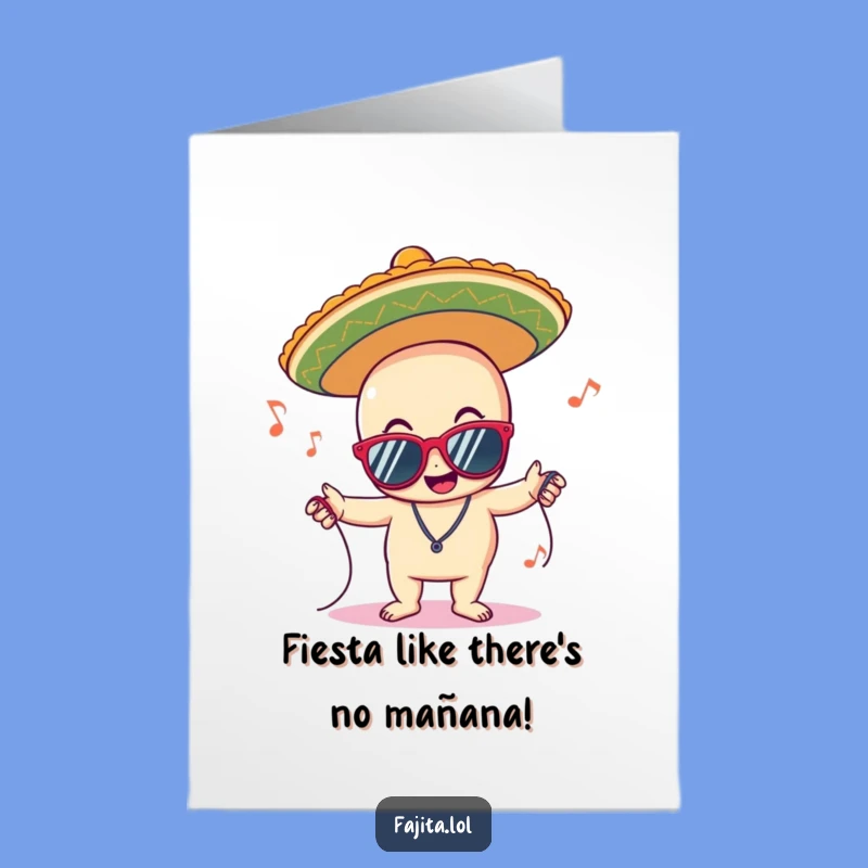 Free Printable Birthday Card: Grooving Sombrero Fiesta Fun Greeting Gift