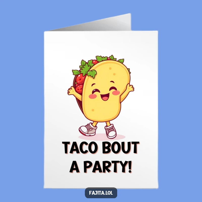 Free Printable Taco Birthday Card: Funny Dance Fiesta Downloadable Gift!