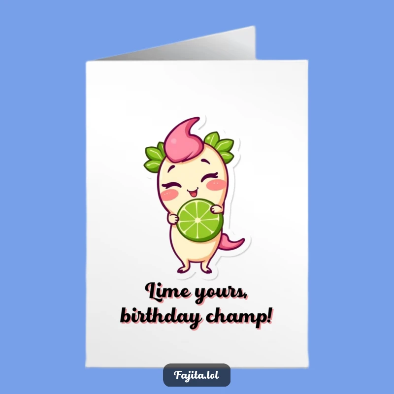 Funny Free Printable Birthday Card: Cheeky Winking Fajita Lime Downloadable Gift