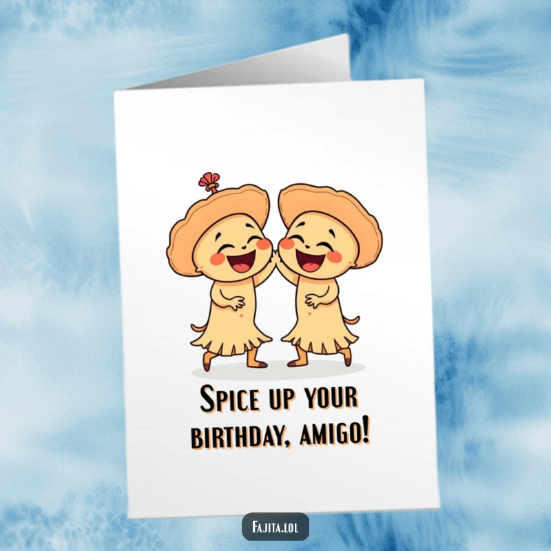 Funny Free Printable Birthday Card: Two laughing fajitas in a playful salsa dance, spreading joy and birthday cheer with downloadable fun.