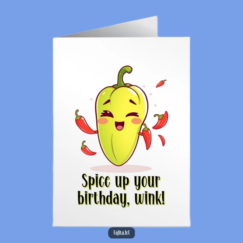 Free Printable Birthday Card: Juggling Pepper Fun, Spicy & Hilarious Birthday Download!