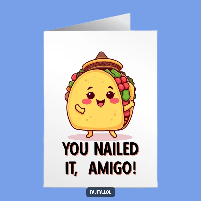 Send your congrats with this free printable card you can print at home. A dancing taco adds a fun, festive touch.