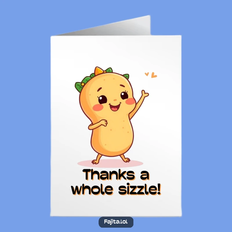 Free Printable Thank You Card: Dancing Fajita Gratitude - Downloadable Thanks!