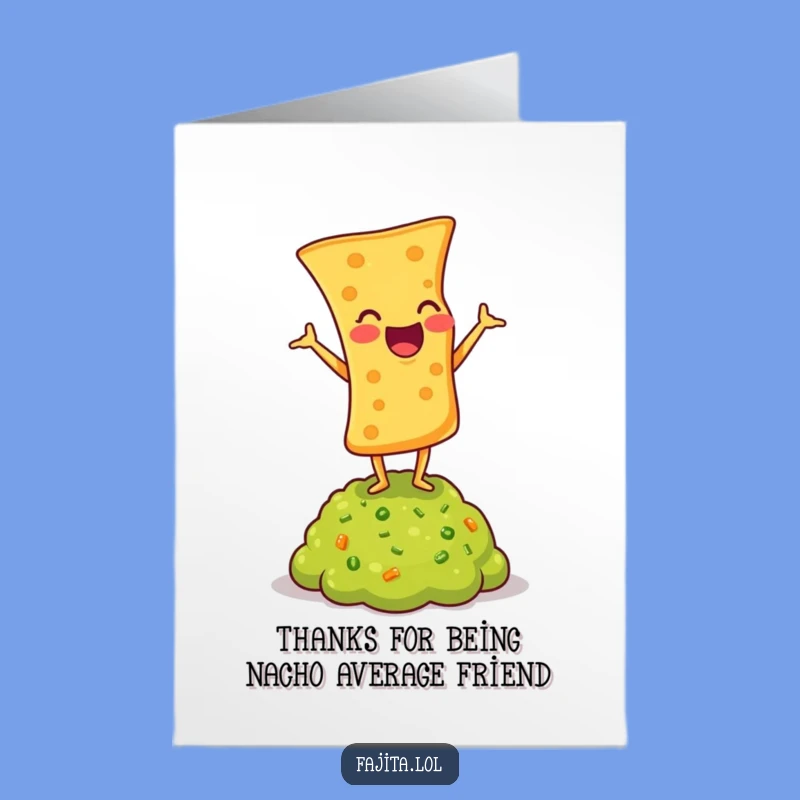 Free Printable Thank You Card: Guac Headstand Chip! Humorous Downloadable for Your Amazing Support