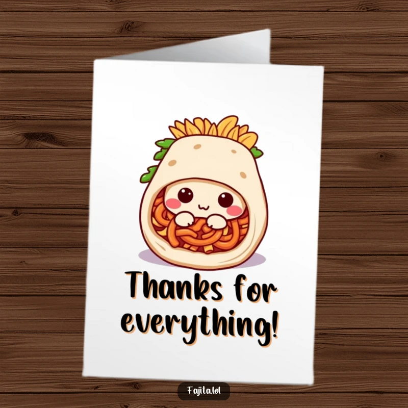 Funny Free Printable Thank You Card: A fajita burrito character happily rolling into a snug position, expressing thanks with cozy charm.