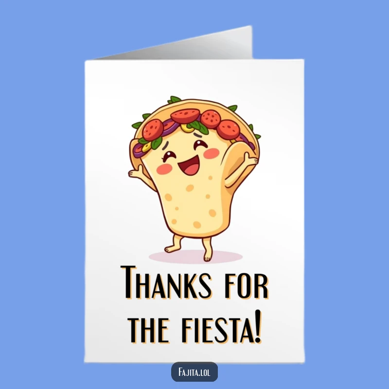 Free Printable Thank You Card: Zesty Dancing Fajita Downloadable Greeting!