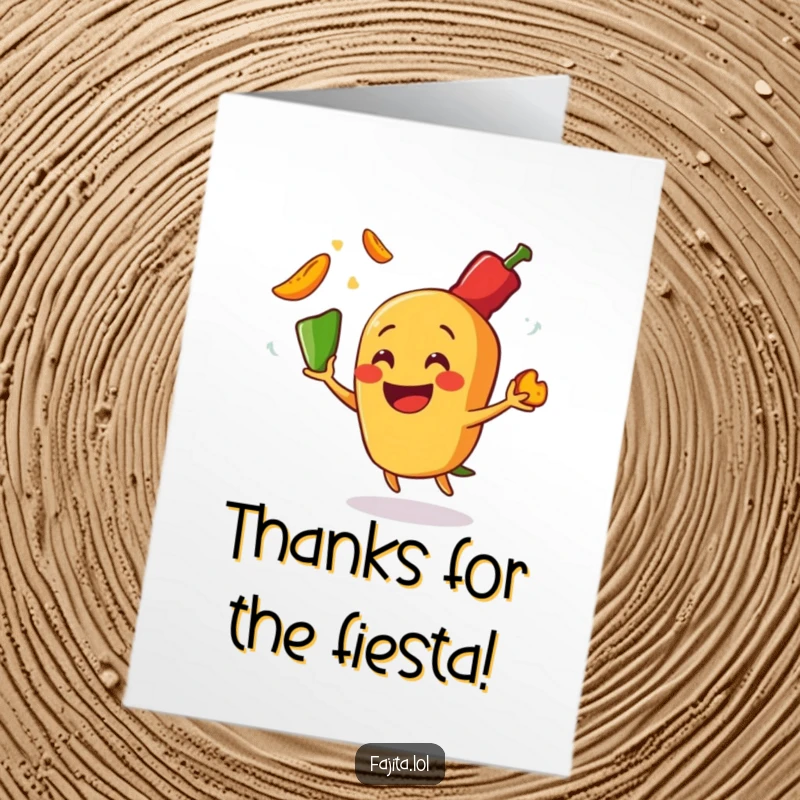 Funny Free Printable Thank You Card: Smiling fajita character joyfully juggling sizzling hot pepper slices, a unique downloadable gift.