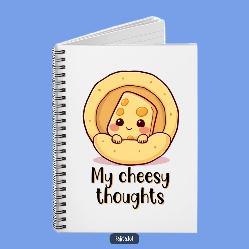 Funny Cheese Tortilla Notebook: Jot Down Ideas with Cheesy Wit
