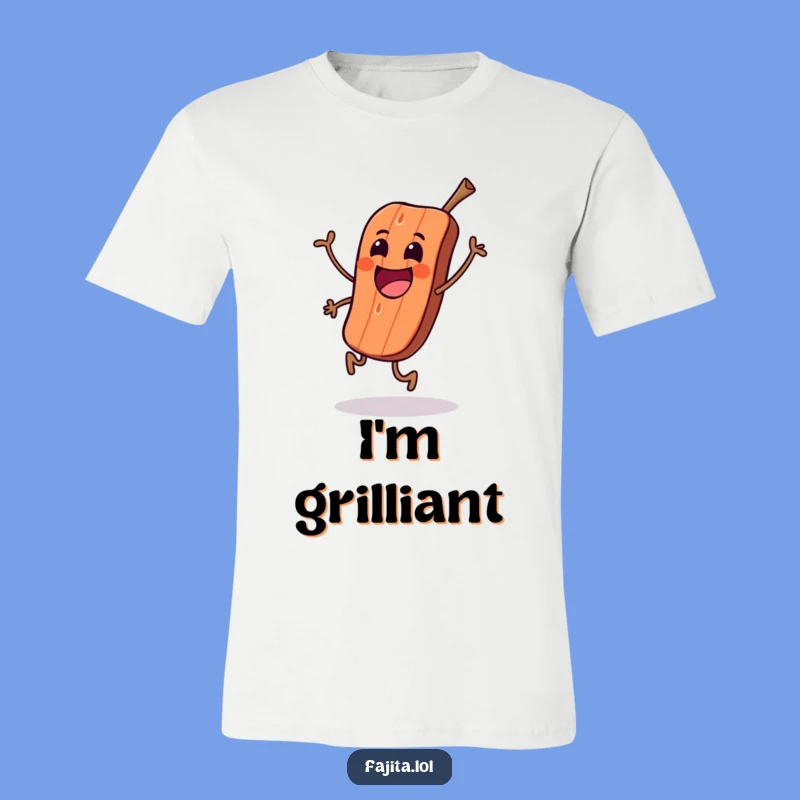 Show off your love for grilled goodness and good times with this t-shirt featuring an excited piece of grilled meat doing a happy skip.