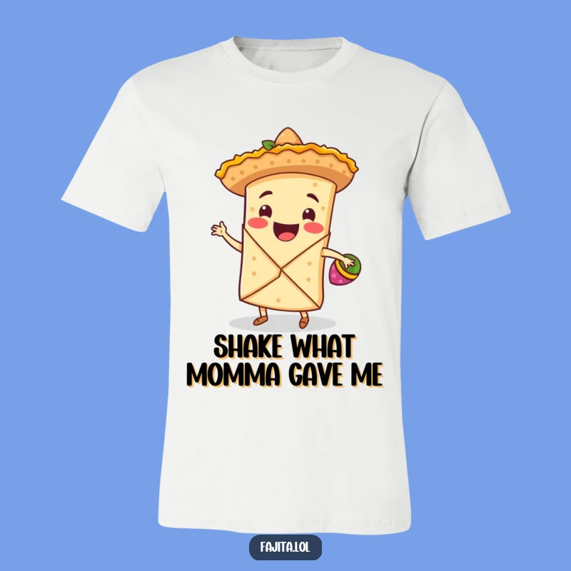 Get ready to groove with this funny fajita wrap rocking a sombrero and maracas! It's the ultimate tee for spreading joy.